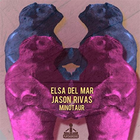 elsa x minotaur|Minotaur by Elsa Del Mar on TIDAL